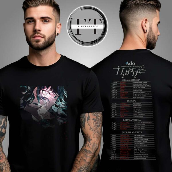 Ado World Tour 2025 Fashionable Hibana Schedule Two Sided Unisex T-Shirt