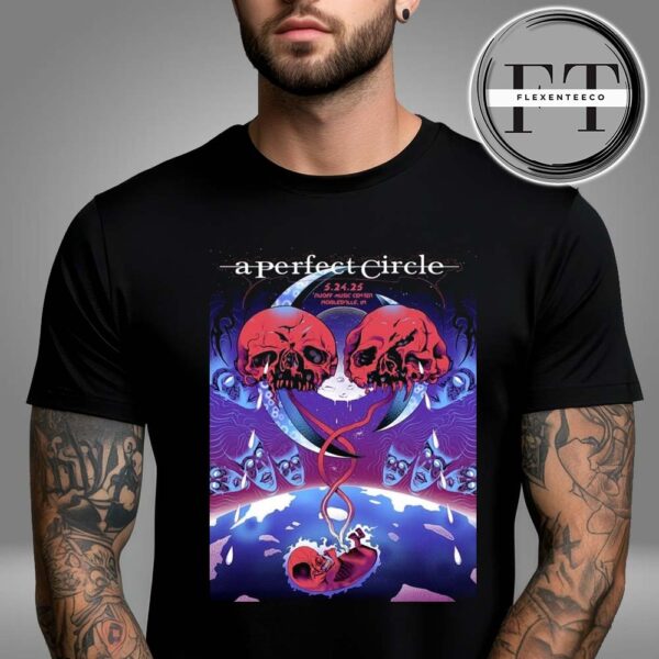 A Perfect Circle Sessanta V2.0 At Ruoff Music Center In Noblesville IN On May 24 2025 Unisex T-Shirt