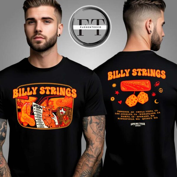 Billy Strings Spring Tour 2025 Outlaw Tour May Dates Billie Buck Two Sided Unisex T-Shirt