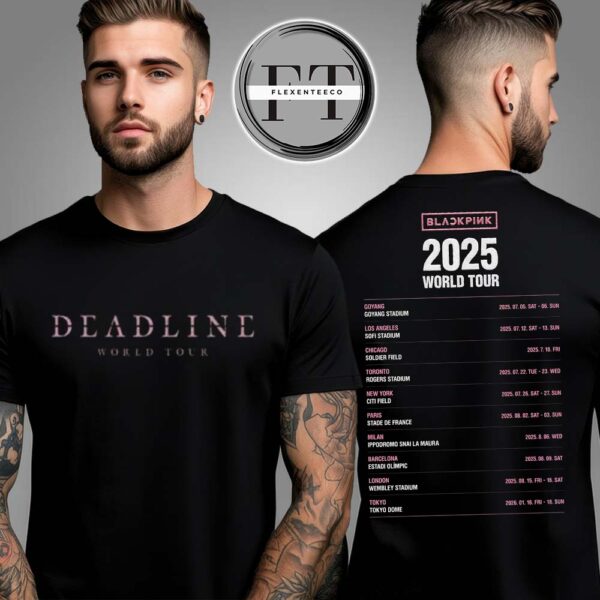 Black Pink Deadline World Tour 2025 Tour Dates Two Sided Unisex T-Shirt
