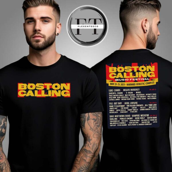 Boston Calling Music Festival At Harvard Athletic Complex On May 23-25 2025 Schedule Two Sided Unisex T-Shirt