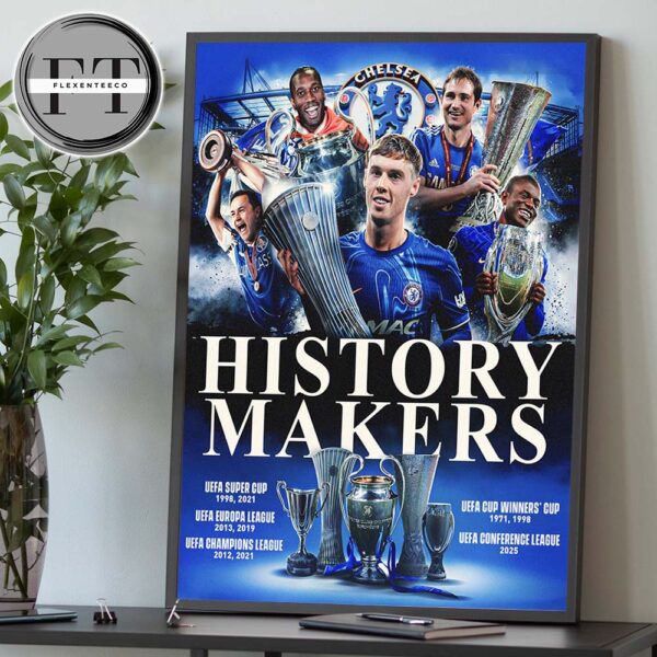 Chelsea Claims Victory In The 2024-25 UEFA Conference League History Makers Home Decor Poster Canvas