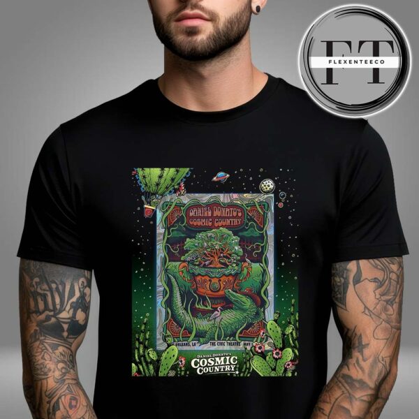 Daniel Donato Cosmic Country Nola Poster Reveal At The Civic Theatre In New Orleans LA On May 1 2025 Unisex T-Shirt