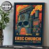 Eric Church At The Pinnacle In Nashville TN On May 23-24 2025 Home Decor Poster Canvas