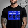 Jack White At Fox Theater In Oakland CA On May 16 2025 Unisex T-Shirt