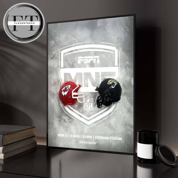 Jacksonville Jaguars Versus Kansas City Chiefs In Everbank Stadium Week 5 On October 6 2025 NFL Schedule Match Dates Home Decor Poster Canvas
