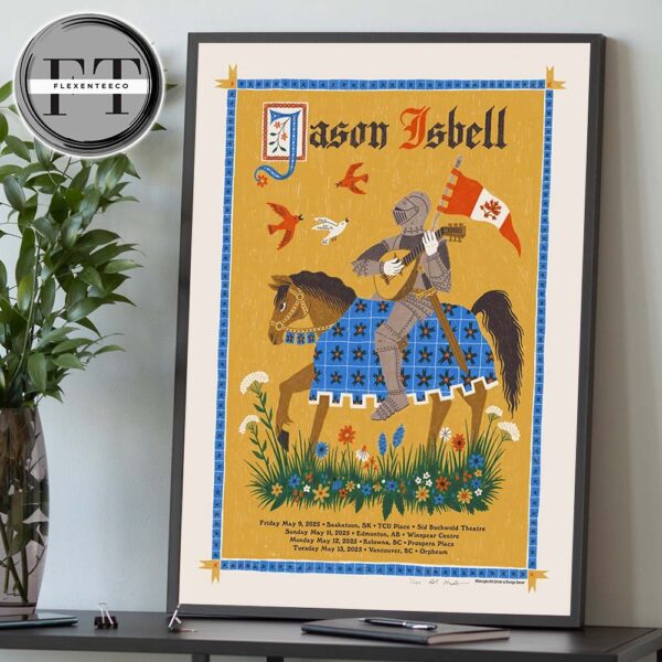 Jason Isbell And The 400 Unit At TCU Place Sid Buckwold Theatre In Saskatoon SK On May 9 2025 Home Decor Poster Canvas