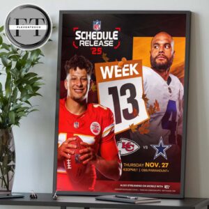 Kansas City Chiefs Is Heading Dallas Cowboys For A Thanksgiving Showdown 2025 NFL Schedule Home Decor Poster Canvas