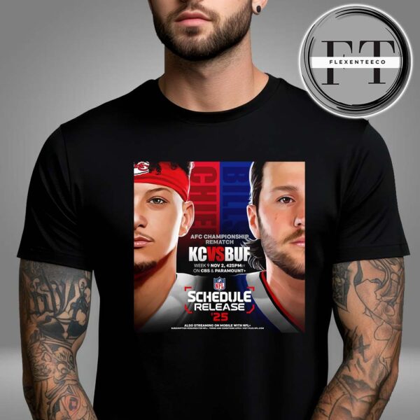Kansas City Chiefs Versus Buffalo Bills AFC Championship Rematch In Week 9 On November 2 2025 NFL Schedule Unisex T-Shirt