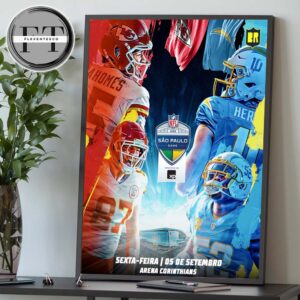 Kansas City Chiefs Versus Los Angeles Chargers At Arena Corinthians In Sao Paulo Brazil On September 5 Sao Paulo Game 2025 NFL Schedule Home Decor Poster Canvas