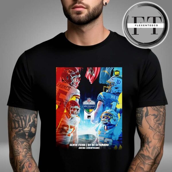 Kansas City Chiefs Versus Los Angeles Chargers At Arena Corinthians In Sao Paulo Brazil On September 5 Sao Paulo Game 2025 NFL Schedule Unisex T-Shirt