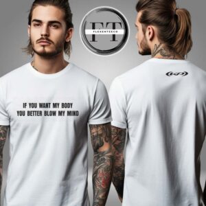 Katty Perry If You Want My Body You Better Blow My Mind Two Sided Unisex T-Shirt