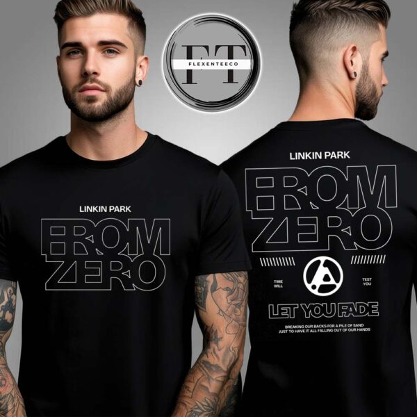 Linkin Park From Zero Let You Fade Two Sided Unisex T-Shirt