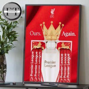 Liverpool Is The Champion Of  English Premier League 2024-2025 Ours Again Home Decor Poster Canvas