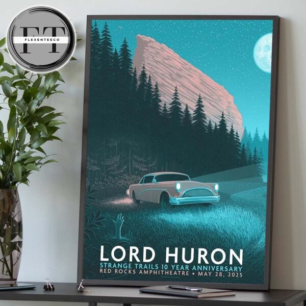 Lord Huron At Red Rocks Amphitheatre On May 28 2025 Strange Trails 10 Year Anniversary Home Decor Poster Canvas