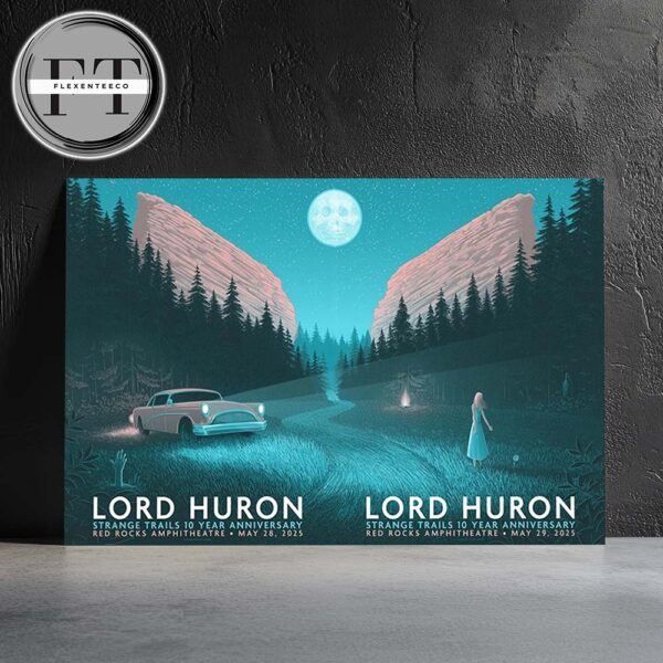 Lord Huron Full Shows Combined Poster At Red Rocks Amphitheatre On May 28 And May 29 2025 Strange Trails 10 Year Anniversary Home Decor Poster Canvas