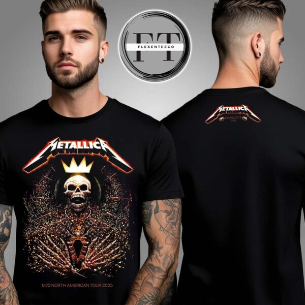 Metallica M72 Charlotte Pop Up Shop At Bank Of America Stadium In North Carolina United States On May 31 2025 Two Sided Unisex T-Shirt