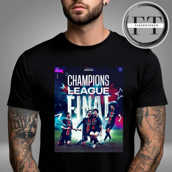 PSG Go To UEFA Champions League Final Road To Munich 25 Unisex T-Shirt