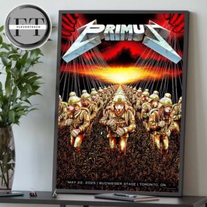 Primus Sessanta V2.0 At Budweiser Stage In Toronto ON On May 22 2025 Home Decor Poster Canvas