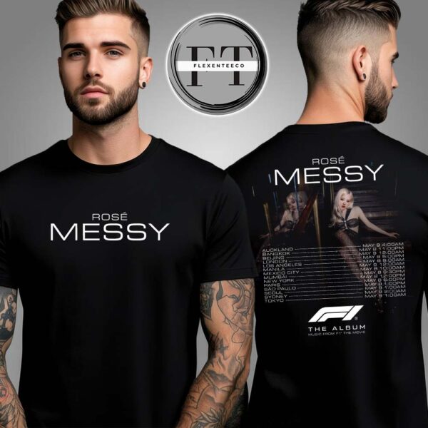 Rose Messy The Album Music From F1 The Movie Worldwide Release Times Two Sided Unisex T-Shirt