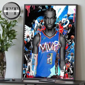 Shai Gilgeous-Alexander Of The Oklahoma City Thunder Has Been Named The NBA Most Valuable Player MVP 2024-25 Home Decor Poster Canvas