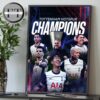 Tottenham Hotspur Crowned 2025 UEFA Europa League Champions Ending 17 Year Trophy Drought Home Decor Poster Canvas