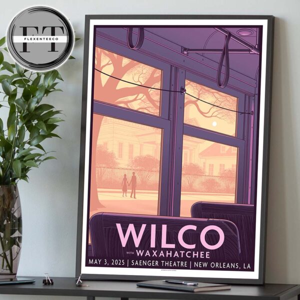 Wilco At Saenger Theater In New Orleans LA On May 3 2025 Home Decor Poster Canvas