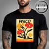 Wilco At The Espee In San Antonia TX On May 6 2025 Unisex T-Shirt