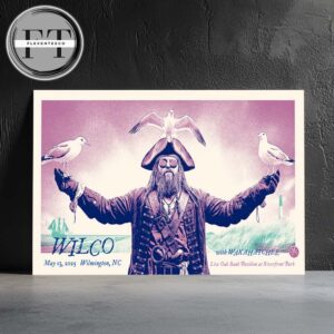 Wilco Live Oak Bank Pavilion, Wilmington, NC May 13 2025 Tour Home Decor Poster Canvas