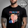 Elon Musk Vs Donald Trump 2025 Face Off In Big Beautiful Beef Unisex T-Shirt