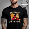 Elon Musk Vs Donald Trump 2025 No Longer Friends Unisex T-Shirt