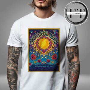 Grateful Dead Tribute Poster To The Band Legacy Sixty Years So Far Psychedelic Sun & Roses Unisex T-Shirt