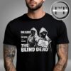 Iron Fortress Records The Blind Dead Horror Movie Unisex T-shirt