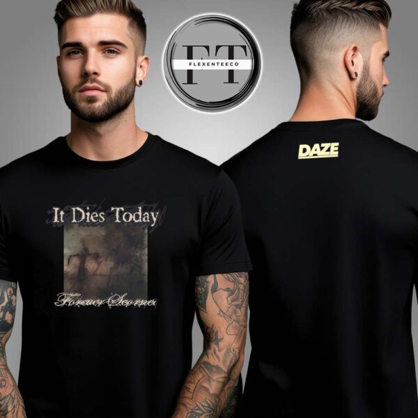 It Dies Today Forever Scorned Two Sided Unisex T-Shirt