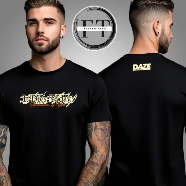 It Dies Today Sentiments Of You Two Sided Unisex T-Shirt