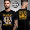 KNAK Exclusive Shop Merch At Groove Positivo Two Sided Unisex T-Shirt
