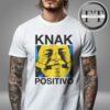 KNAK Exclusive Shop Merch At Groove Positivo Unisex T-Shirt