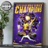 LSU Tigers Wons The National Champions 2025 NCAA Baseball Home Decor Poster Canvas