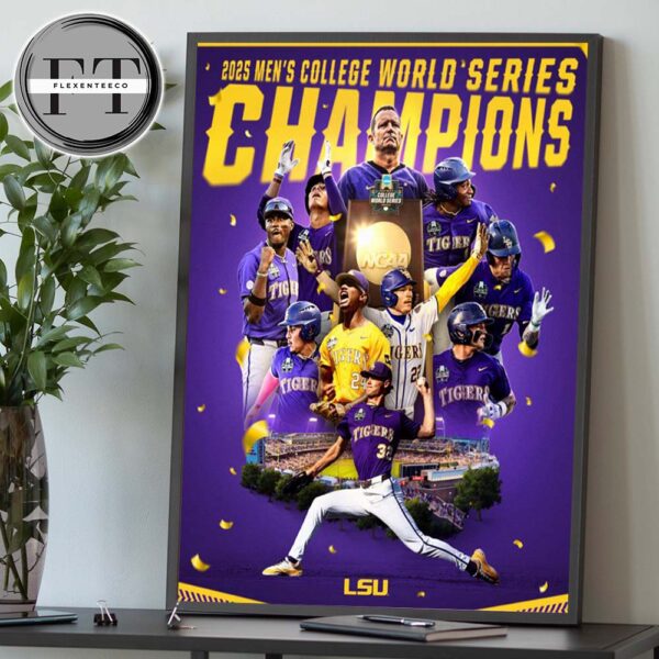 LSU Tigers Wons The National Champions 2025 NCAA Baseball Home Decor Poster Canvas