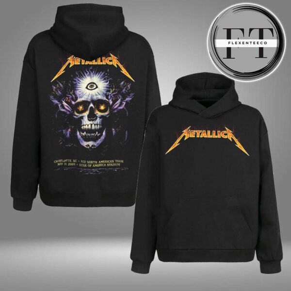 Metallica M72 Charlotte At Bank Of America Stadium In North Carolina United States On May 31 2025 Two Sided Hoodie Shirt