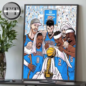 Oklahoma City Thunder Are The 2025 NBA Champions Fan Art Home Decor Poster Canvas