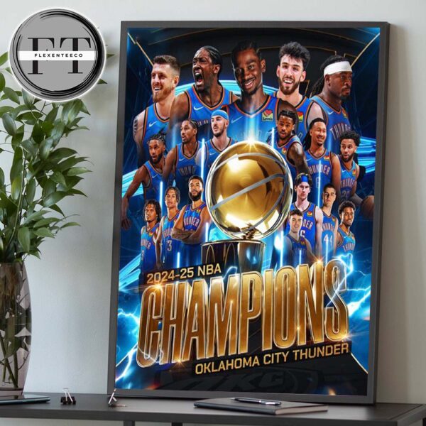 Oklahoma City Thunder Wins The 2025 NBA Championship Home Decor Poster Canvas