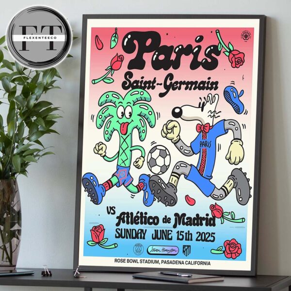 PSG VS Atletico De Madrid At Rose Bowl Stadium In Pasadena California On June 15 2025 Home Decor Poster Canvas