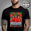 Portugal Win UEFA Nations League 2025 In Germany For The Second Time Unisex T-Shirt