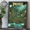 Primus Sessanta V2.0 At White River Amphitheatre In Auburn Washington On June 7 2025 Home Decor Poster Canvas