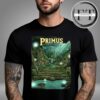 Primus Sessanta V2.0 At White River Amphitheatre In Auburn Washington On June 7 2025 Unisex T-Shirt
