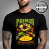 Primus Sessanta V2.0 At Xcel Energy Center In ST Paul MN On June 1st 2025 Unisex T-Shirt