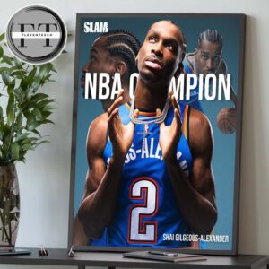 Slam x Shai Gilgeous-Alexander From Oklahoma City Thunder Tribute Poster NBA Champion 2025 Home Decor Poster Canvas