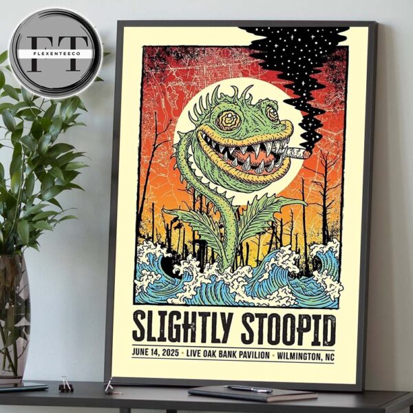 Slightly Stoopid At Live Oak Bank Pavilion In Wilmington NC On June 14 2025 Home Decor Poster Canvas