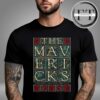 The Mavericks At La Crosse Center In La Crosse WI On June 6 2025 Unisex T-Shirt